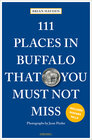 Buchcover 111 Places in Buffalo That You Must Not Miss