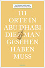 Buchcover 111 Orte in Abu Dhabi, die man gesehen haben muss