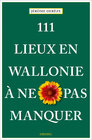 Buchcover 111 Lieux en Wallonie à ne pas manquer