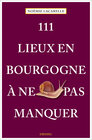 Buchcover 111 Lieux en Bourgogne à ne pas manquer