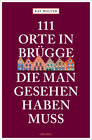 Buchcover 111 Orte in Brügge, die man gesehen haben muss