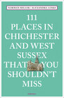 Buchcover 111 Places in Chichester That You Shouldn't Miss