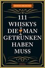 Buchcover 111 Whiskys, die man getrunken haben muss