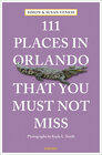 Buchcover 111 Places in Orlando That You Must Not Miss