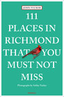 Buchcover 111 Places in Richmond That You Must Not Miss