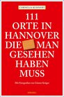 Buchcover 111 Orte in Hannover die man gesehen haben muss