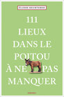 Buchcover 111 Lieux dans le Poitou à ne pas manquer