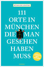 Buchcover 111 Orte in München, die man gesehen haben muss, Band 1