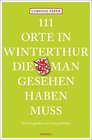 Buchcover 111 Orte in Winterthur, die man gesehen haben muss