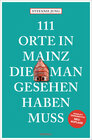Buchcover 111 Orte in Mainz, die man gesehen haben muss