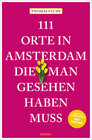 Buchcover 111 Orte in Amsterdam, die man gesehen haben muss