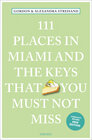 Buchcover 111 Places in Miami and the Keys That You Must Not Miss