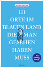 Buchcover 111 Orte im Blauen Land, die man gesehen haben muss