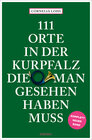 Buchcover 111 Orte in der Kurpfalz, die man gesehen haben muss