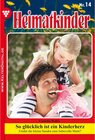 Buchcover Heimatkinder 14 - Heimatroman / Heimatkinder Bd.14