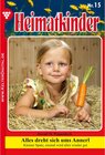 Buchcover Heimatkinder 15 - Heimatroman / Heimatkinder Bd.15
