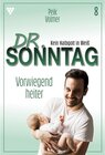 Buchcover Dr. Sonntag 8 - Arztroman / Dr. Sonntag Bd.8