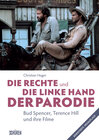 Buchcover Die rechte und die linke Hand der Parodie - Bud Spencer, Terence Hill und ihre Filme