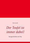 Buchcover Der Teufel ist immer dabei!