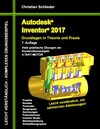 Buchcover Autodesk Inventor 2017 - Grundlagen in Theorie und Praxis