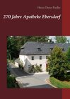 Buchcover 270 Jahre Apotheke Ebersdorf