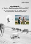 Buchcover Im Osten Krieg - im Westen "Badebetrieb und Winterschlaf"? Band 1/3