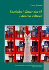 Buchcover Exotische Wässer aus 45 Ländern weltweit