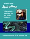 Buchcover Spirulina Überlebensnahrung für ein neues Zeitalter