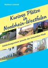 Buchcover Kuriose Plätze in Nordrhein-Westfalen