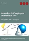 Buchcover Besondere Prüfung Bayern Mathematik 2016