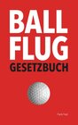 Buchcover Ballflug Gesetzbuch