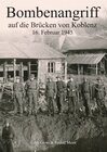 Buchcover Bombenangriff auf die Brücken von Koblenz