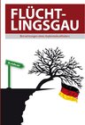 Buchcover Flüchtlingsgau - Betrachtungen eines Asylunterkunftleiters