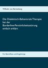 Buchcover Dialektisch-Behaviorale Therapie bei der Borderline-Persönlichkeitsstörung einfach erklärt