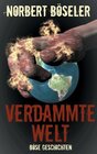 Buchcover Verdammte Welt - Böse Geschichten