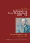 Buchcover Zur Biografie von Pastor Christian Boeck (1875-1964)