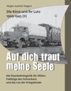 Buchcover Die Kima und ihr Lutz 1909-1945 II: Auf dich traut meine Seele
