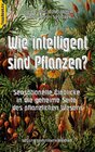 Buchcover Wie intelligent sind Pflanzen?