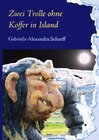 Buchcover Zwei Trolle ohne Koffer in Island