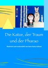 Buchcover Die Katze, der Traum und der Pharao