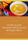 Buchcover Gerichte aus dem Thermomix TM5 für die Zeit der langen Nächte