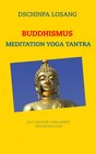 Buchcover Buddhismus Meditation Yoga Tantra. Das goldene Fundament - Gesamtausgabe