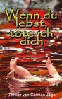 Buchcover Wenn du lebst, töte ich dich