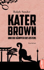 Buchcover Kater Brown und die Kämpfer des Ostens: Kurzkrimi