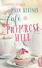 Buchcover Mein kleines Café in Primrose Hill