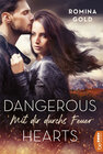 Buchcover Dangerous Hearts – Mit dir durchs Feuer