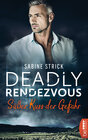 Buchcover Deadly Rendezvous – Süßer Kuss der Gefahr
