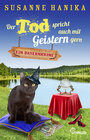 Buchcover Der Tod spricht auch mit Geistern gern: Ein Bayernkrimi