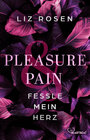 Buchcover Pleasure and Pain - Fessle mein Herz
