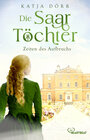 Buchcover Die Saar-Töchter - Zeiten des Aufbruchs